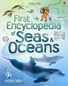 First Encyclopedia of Seas and Oceans Book