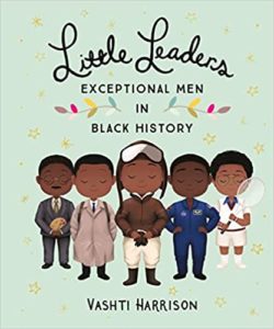 Little Leaders Exceptional Men in Black History Book