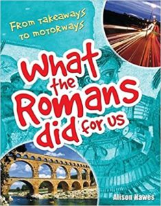What the Romans Did For Us Book