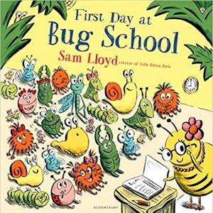 First Day at Bug School Book