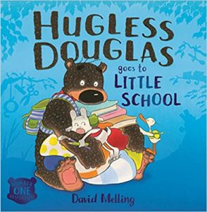 Hugless Douglas Goes to Little School Book