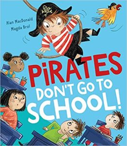 Pirates Don't Go to School Book