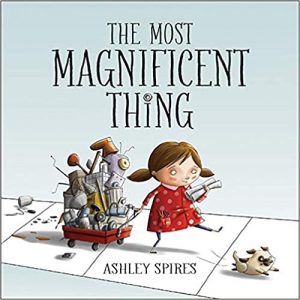 The Most Magnificent Thing Book